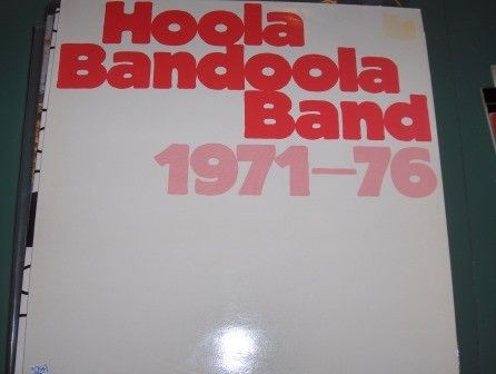 Hoola Bandoola Ban-d -  1971  -  76