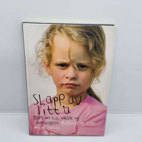 Slapp av litt a - Birgitte M. Siem