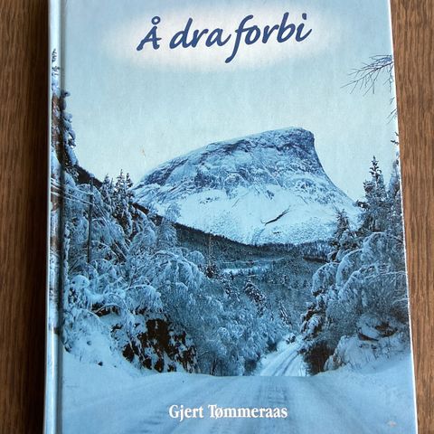 Gjert Tømmeraas, Å dra forbi