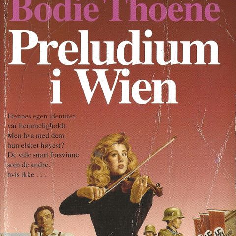 Bodie Thoene: Preludium in Wien  - Zions Pakten 1   - Hermon 1991