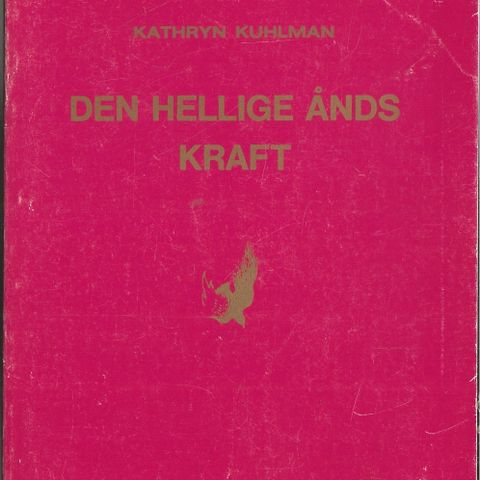 Kathryn Kuhlman: Den hellige ånds kraft - Ansgar 1977 2. utgave