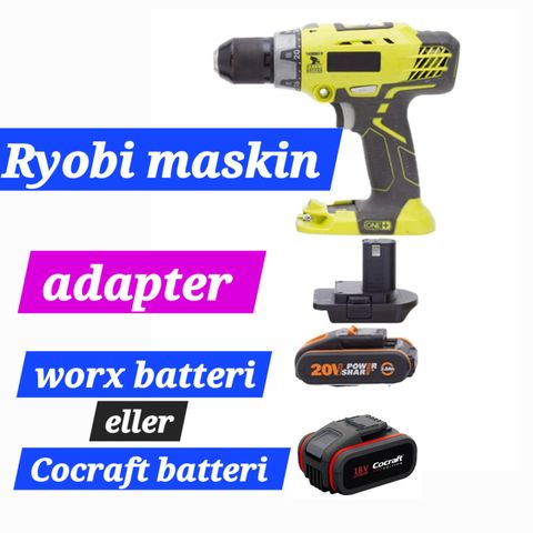 Adapter: worx eller Cocraft batteri på Ryobi maskin
