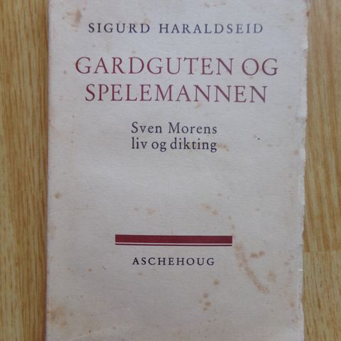 Gardsguten og spelemannen. Sven Morens liv og diktning.