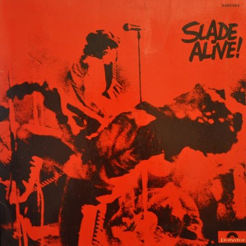 Slade - «Slade Alive!» Rød vinyl