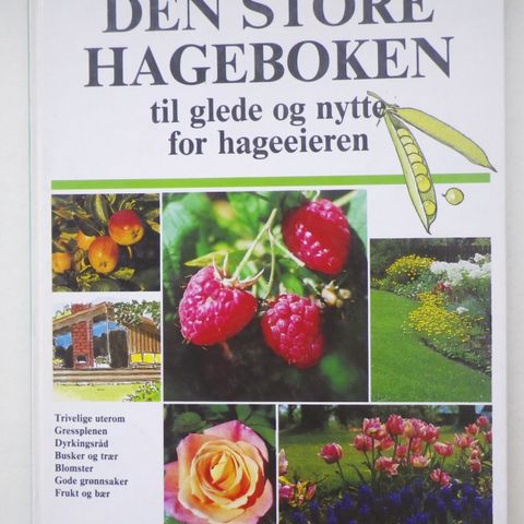 Den store hageboken til glede og nytte for hageeieren