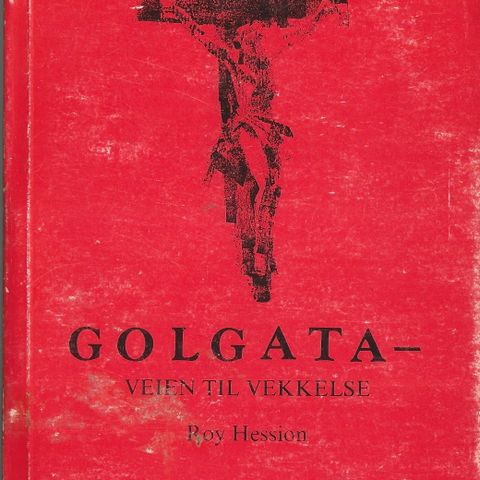 Roy Hession: GOLGATA - veien til vekkelse  - Ansgar 1977
