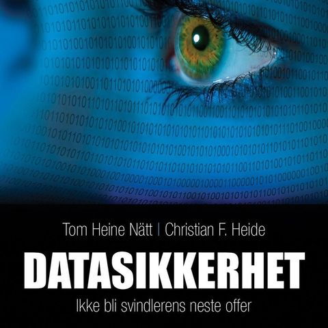 Datasikkerhet - ikke bli svindlerens neste offer