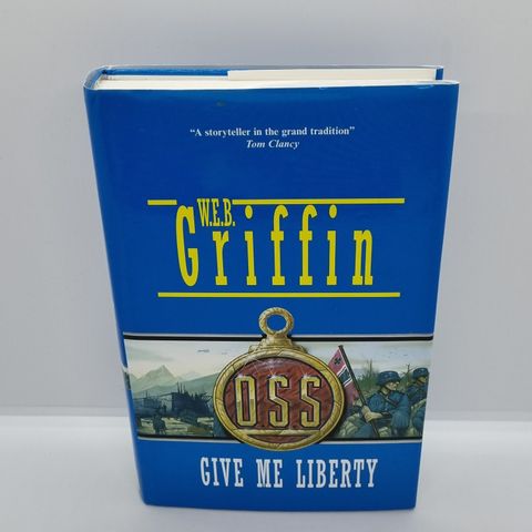 Give me liberty - W.E.B. Griffin