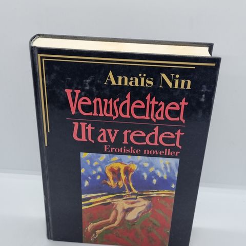 Venusdeltaet, Ut av redet - Anaïs Nin