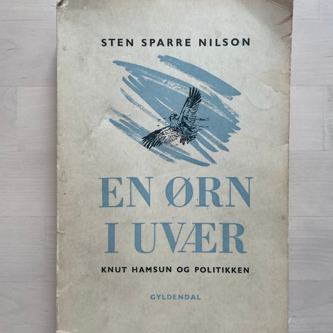 Sten Sparre Nilson «En ørn i uvær. Knut Hamsun og politikken»