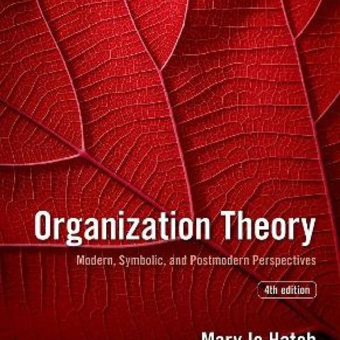 Organization Theory Modern, Symbolic, and Postmodern Perspectives, Hatch Mary Jo
