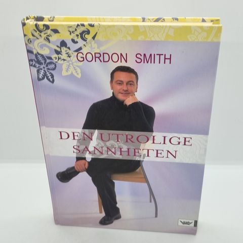 Den utrolige sannheten  - Gordon Smith