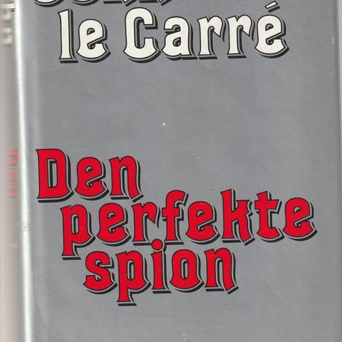 John Le Carrè  Den perfekte spion 1986 Bokklubben Nye bøker, innb.m.omsl. (GM)