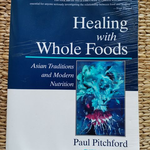 Healing with whole foods