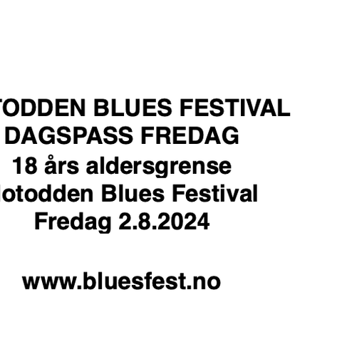 To dagspass til 2. august Deep Purple Notodden