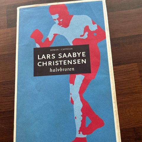 Lars Saabye Christensen .Halvbroren