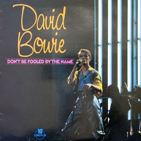 David Bowie - «Don’t be Fooled by the Name» 10» LP UK 1. press