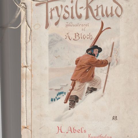 Trysil-Knud Illustrert af A. Bloch H.Abels kunstforlag ut.år,   10 ark tilsammen