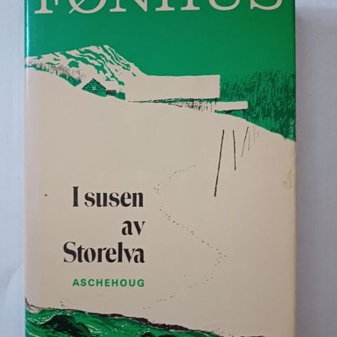 I susen av storelva.  Mikkjel Fønhus 1974