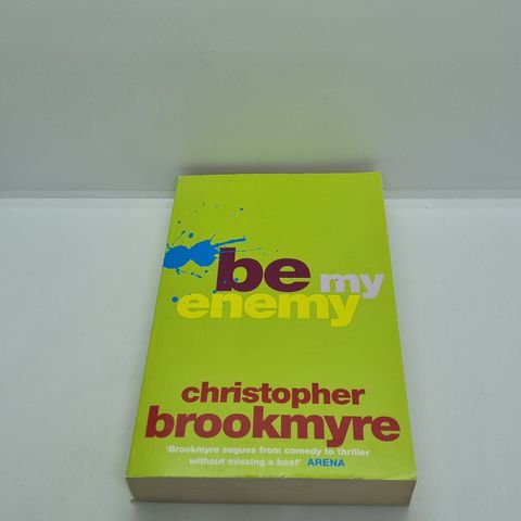 Be my enemy - Christopher Brookmyre