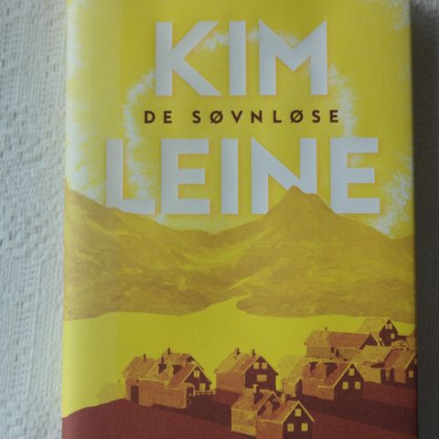 Kim Leine- De Søvnløse- Innbundet førsteutgave,  Cappelen Damm 2016