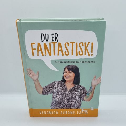 Du er fantastisk  - Veronica Simone Fjeld