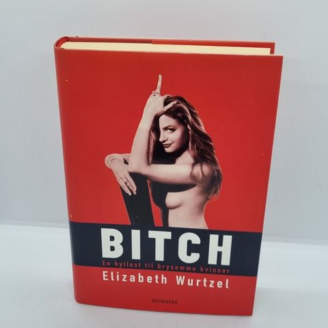 Bitch  - Elizabeth Wurtzel