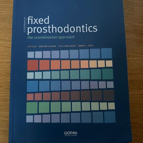 A textbook of fixed prosthodontics : the scandinavian approach