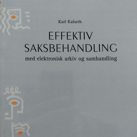EFFEKTIV SAKSBEHANDLING - Karl Kalseth