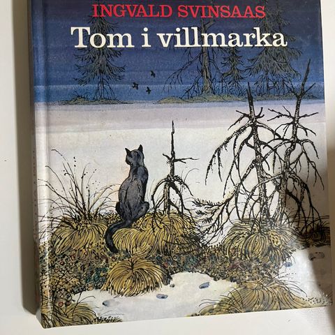 Tom I Villmarka - skrevet av Ingvald Svinsaas