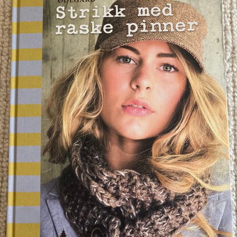 Strikk med raske pinner - Kristin Wiola Ødegård