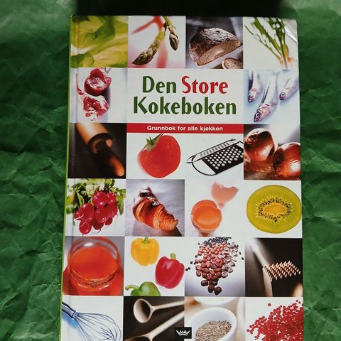 Den store kokeboken: grunnbok for alle kjøkken