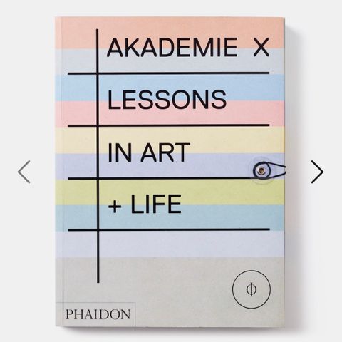 Akademie x - Lessons in Art + Life