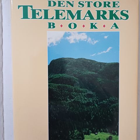 Den store Telemarksboka.  Fylkesmuseet for Telemark og Grenland