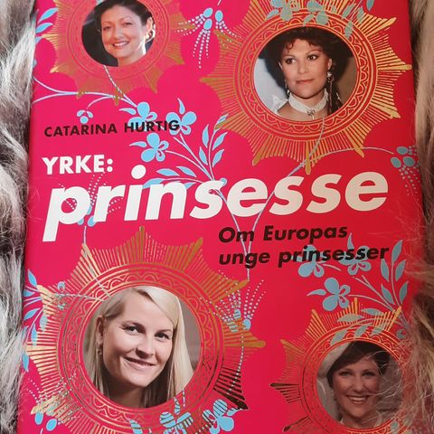 Yrke: Prinsesse- Om Europas unge prinsesser