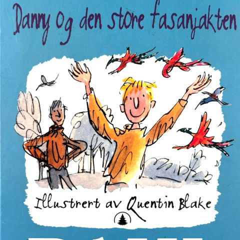 Danny og den store fasanjakten. Barnebøker Roald Dahl