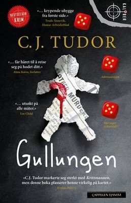 C.J Tudor: Gullungen