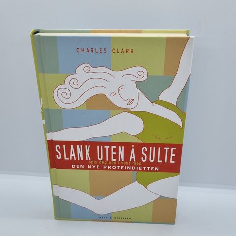 Slank uten å sulte - Charles Clark