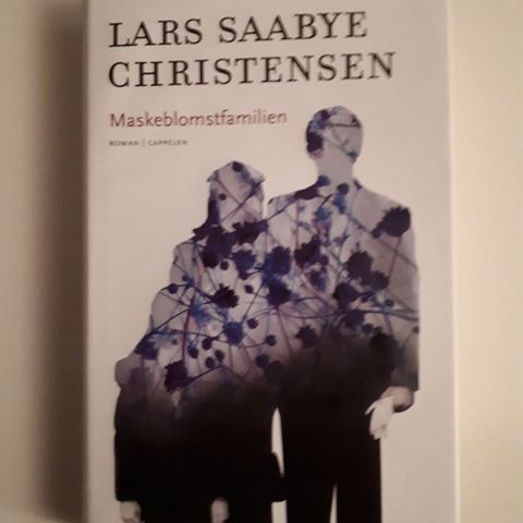 Maskeblomstfamilien -  Lars Saabye Christensen