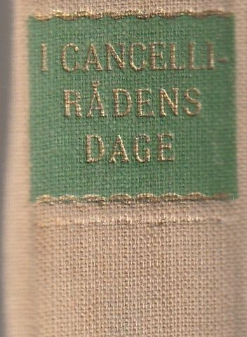 Tryggve Andersen I Cancellirådens dage  Femte opplag  1951 Innb.