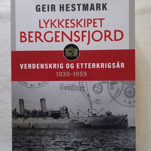 Geir Hestmark.Lykkeskipet Bergensfjord.