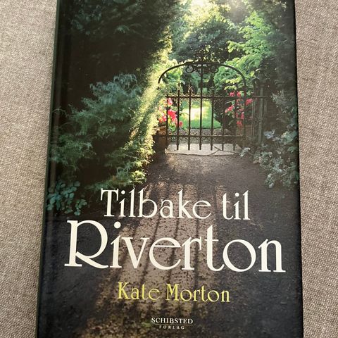 Tilbake til Riverton - Kate Morton. Innbundet