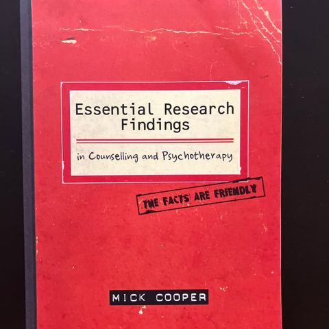 Essential Research Findings in Counselling and Psychotherapy - Mick Cooper (NY)