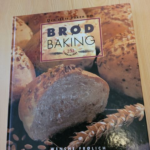 Den store boken om brødbaking - Wenche Frølich