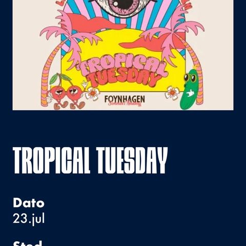 Tropical tuesday biletter