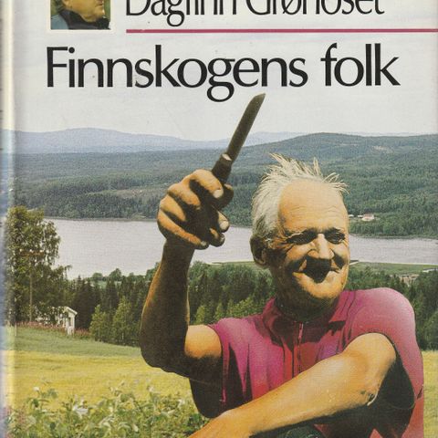 Dagfinn Gønoset Finnskogens folk Oslo 1986 2.oppl. innb.m omslag