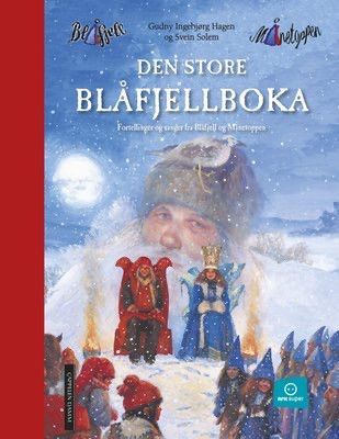 Den store blåfjellboka. Barnebøker Gudny Ingeborg Hagen, Svein Solem