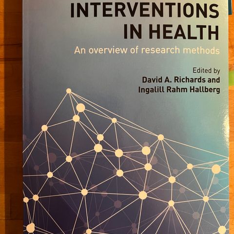 Complex interventions in health : an overview of research methods