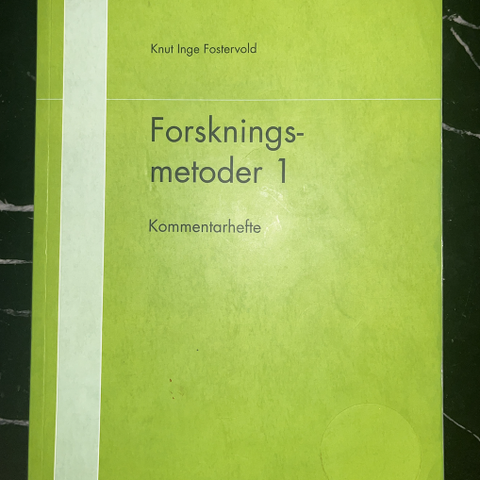 FORSKNINGSMETODER 1 - Kommentarhefte (Knut Inge Fostervold)