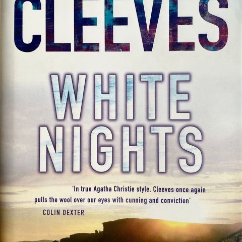 Ann Cleeves: "White Nights". Engelsk. A Jimmy Perez Novel